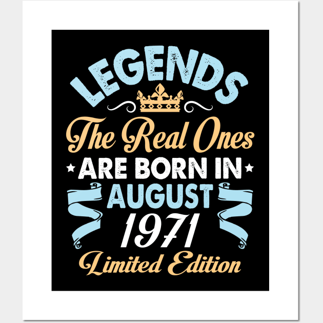 Legends The Real Ones Are Born In August 1961 Happy Birthday 59 Years Old Limited Edition Wall Art by bakhanh123